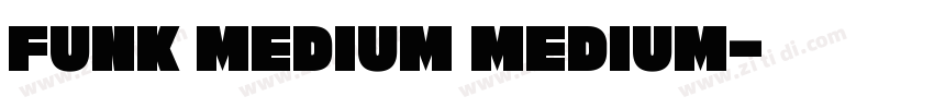funk medium Medium字体转换